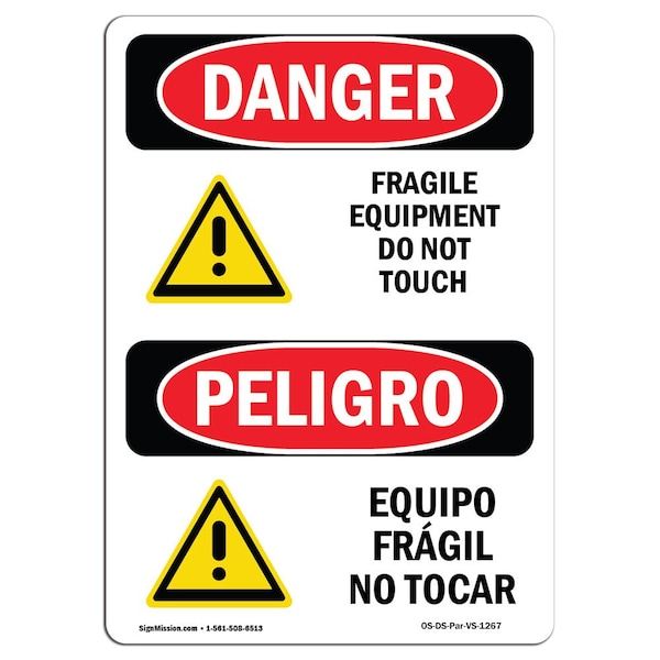 Safety Sign, OSHA Danger, 24" Height, Aluminum, Fragile Equipment Do Not Touch Bilingual Spanish